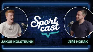 Sportcast #6 - Jakub Kolstrunk