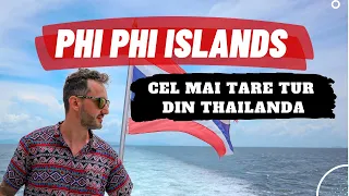 PHI PHI ISLANDS. Am plătit 196 LEI pentru excursia asta care NE-A LĂSAT MASCĂ