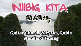 INIIBIG KITA |Roel Cortez Easy Guitar Chords Lyrics Guide Beginners Play-Along