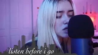 listen before i go - billie eilish cover (headphones recommended) | ella boh