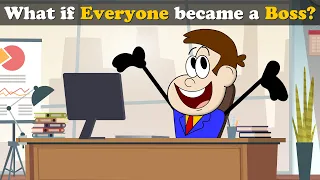 What if Everyone became a Boss? + more videos | #aumsum #kids #science #education #whatif