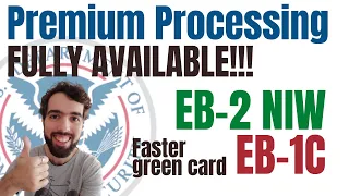 Premium Processing FULLY AVAILABLE for EB2 NIW and EB1C green cards