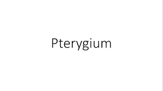 Pterygium - Ophthalmology