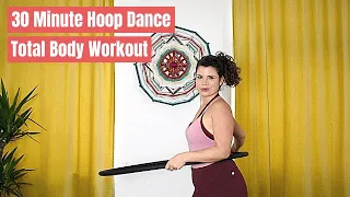 30 Minute High Energy Hoop Dance Exercise Routine: Total Body Workout!