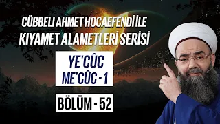 Cübbeli Ahmet Hocaefendi ile Kıyamet Alametleri 52. Ders (Ye'cûc Me'cûc 1. Bölüm) 8 Mart 2007