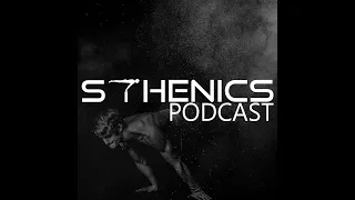 How to Learn the Planche (Sthenics Podcast #3)