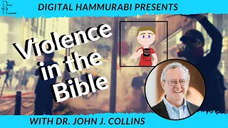 VIOLENCE in the OLD TESTAMENT - Examining Biblical Values with Dr. John J. Collins