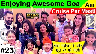 Enjoying Awesome Goa & Cruise Pe Masti with@HarpreetSDCand @RamneekSingh1313 | Cute Sisters VLOGS