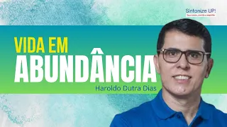 VIDA EM ABUNDÂNCIA | Haroldo Dutra Dias ✂️ cortes, Palestra Espírita