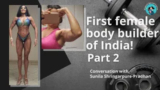 WSE #15|Sunila Shringarpure-Pradhan|How to stay Fit|First Female body builder of India| Part#2