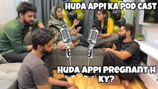 Huda appi ka POD CAST || Huda Appi pregnant h ? || haifa & Qashif vlog