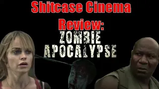 Zombie Apocalypse - Shitcase Cinema Review