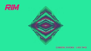 Gabriel Evoke - Get You [ RIM ] // Premiere