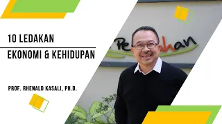 Intro: 10 Ledakan Ekonomi dan Kehidupan by Rhenald Kasali