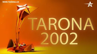 Tarona taqdimoti 2002-yil 2 qism | Тарона такдимоти 2002-йил 2 кисм