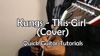 Kungs - This Girl (Quick Guitar Cover + Tabs)