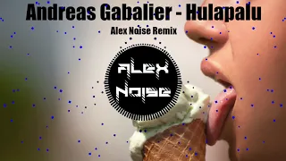 Andreas Gabalier - Hulapalu (Alex Noise Hardstyle Remix)