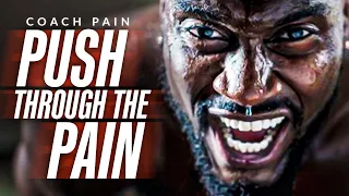 PUSH THROUGH THE PAIN! The Best Coach Pain Motivational Video Compilation!