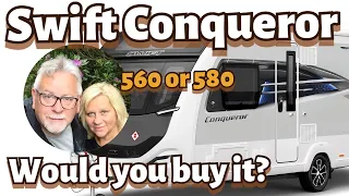 Swift Conqueror 560 or 580 - Would you buy it?