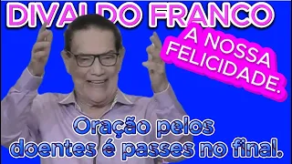 🔴🔴  DIVALDO FRANCO   NOSSA   FELICIDADE . #espiritismo  TE INSCREVA NO CANAL.