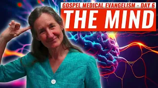 Gospel Medical Evangelism With Barbara O'Neill | Day 6 | The Mind