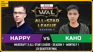 WC3 - [UD] Happy vs Kaho [NE] - LB Quarterfinal - Warcraft 3 All-Star League Season 1 Monthly 1