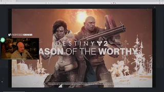 BLAD MAN REACTS TO THE DESTINY: SEASON OF THE WORTHY TRAILER