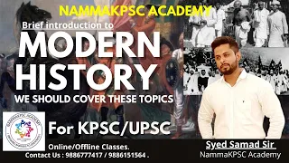 Brief Introduction to Modern History By Syed Samad sir | All Topics covered | #NammaKPSC #UPSC #KAS