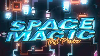 SPACE MAGIC - FIRST PREVIEW