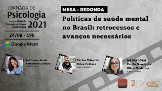 Jornada de Psicologia  2021-Mesa: Políticas de saúde mental no BR: retrocessos e avanços necessários