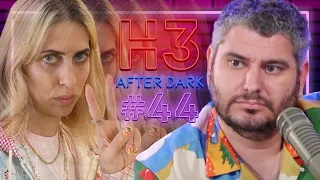 Hila's Final Episode - H3 After Dark # 44