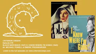 Criterion Creeps Ep. 79: Black Narcissus & I Know Where I'm Going!