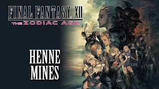 FFXII: The Zodiac Age OST Threat Impendent ( Henne Mines )