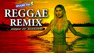 REGGAE DO MARANHÃO 2024 ♫ O Melhor do Reggae Internacional ♫ REGGAE REMIX 2024 (Música Reggae)