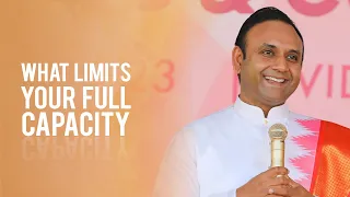 What Limits Your Full Capacity? || Sri Madhusudan Sai