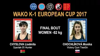 WAKO K-1 EUROPEAN CUP 2017 - FINAL BOUT WOMEN -52 kg