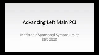 Advancing Left Main PCI – Evidence, technique, and stent considerations