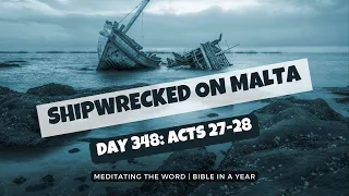 Day 48: Acts 27-28