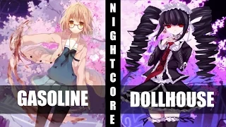 ♪ Nightcore - Gasoline Dollhouse (Melanie & Halsey) (Switching Vocals)