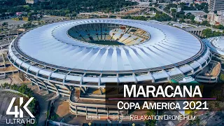 【4K】⚽🇧🇷 Estadio Maracana from Above 🔥 COPA AMERICA 2021 Brazil 🔥 Cinematic Wolf™ Drone Film