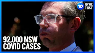 NSW Records 92,000 COVID Cases | 10 News First