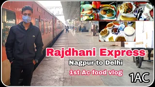 12433 Chennai Delhi RAJDHANI EXPRESS FIRST AC Food vlog | Nagpur to Delhi Premium Train Journey |