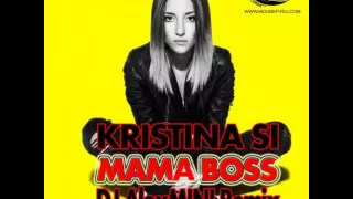 Kristina Si - Mama Boss (DJ AlexMINI Remix) by Mouse-P Record Label