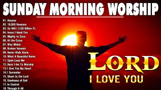 Top 100 Sunday Worship Songs Collection 🙏 Nice Sunday Morning Christian Songs Worship Music Lyrics