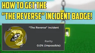 How To Get "The Reverse" Incident Badge! | Slap Battles