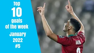 Top 10 goals of the week - January 2022 #5