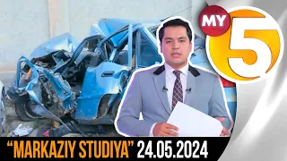 "Markaziy studiya" ko'rsatuvi 24.05.2024