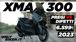 NUOVO YAMAHA X MAX 300 (2023): VALE 6.599€? FLOP o CONFERMA?