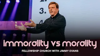 Living For Jesus In An Immoral World | Dr Jimmy Evans