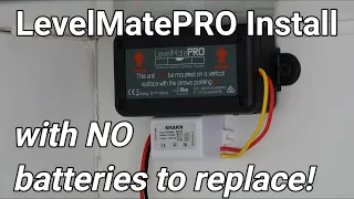 How to install a LevelMatePRO - with NO batteries!